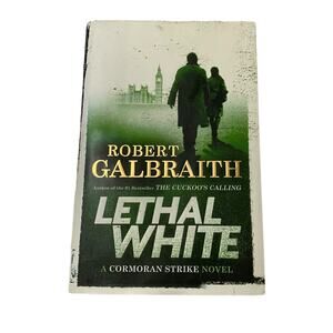 A Cormoran Strike Novel Ser.: Lethal White by Robert Galbraith (2018, Hardcover)